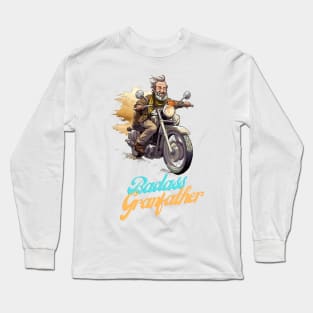 Badass Grandfather on a motorbike Long Sleeve T-Shirt